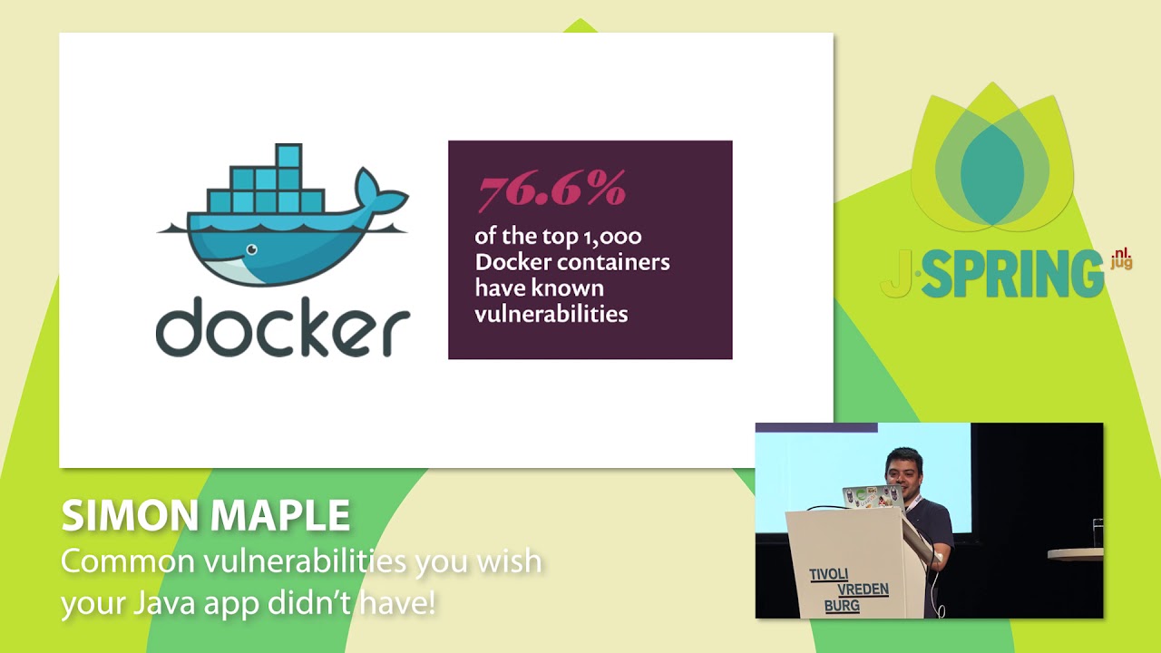 J-Spring 2018: Simon Maple - Common vulnerabilities you wish your Java app didn’t have!