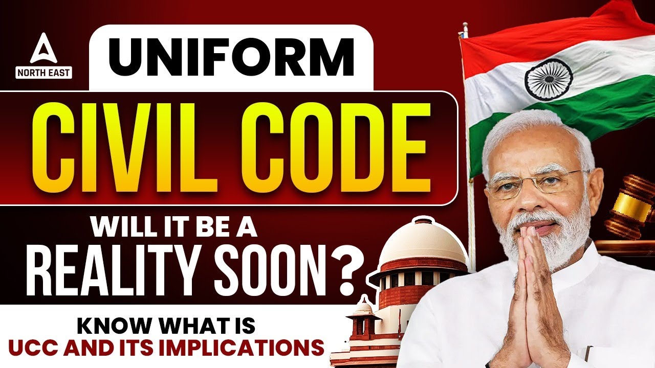Uniform Civil Code In Assam | Will It Be A Reality Soon? | Know What Is UCC And It's Implications!