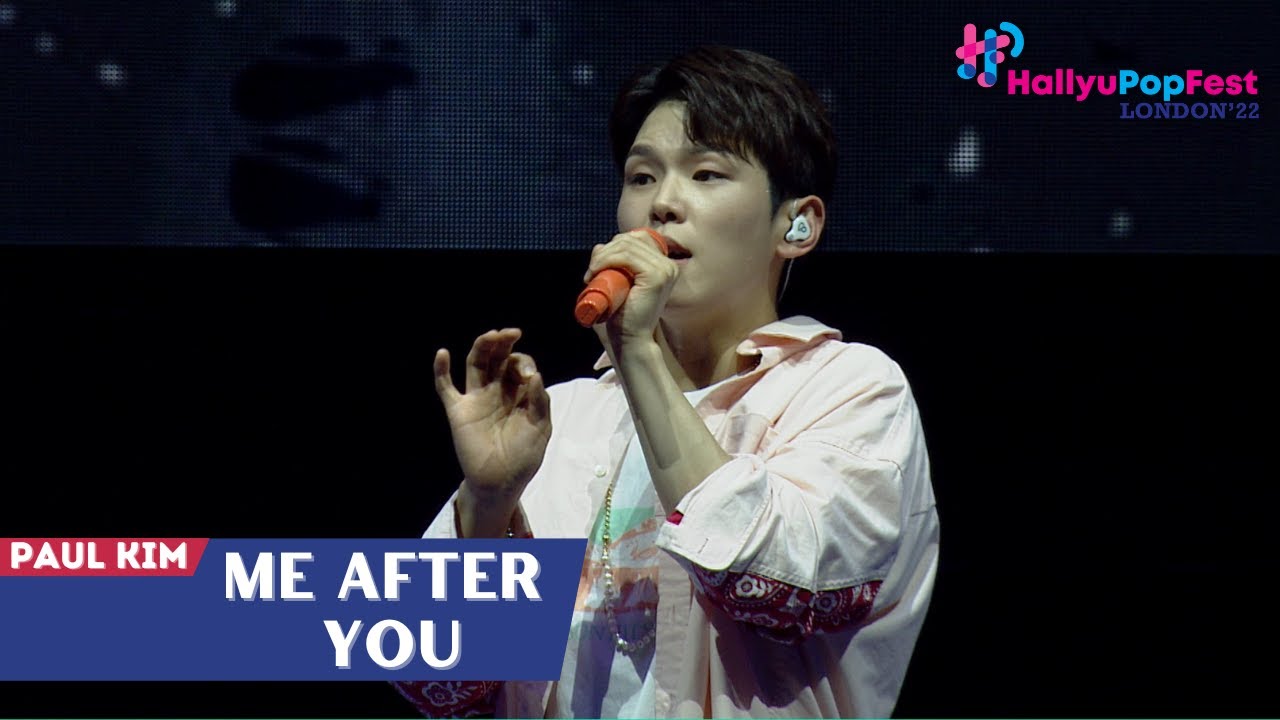 [HallyuPopFest London 2022] Paul Kim (폴킴) - Me After You (너를 만나) | DAY 2