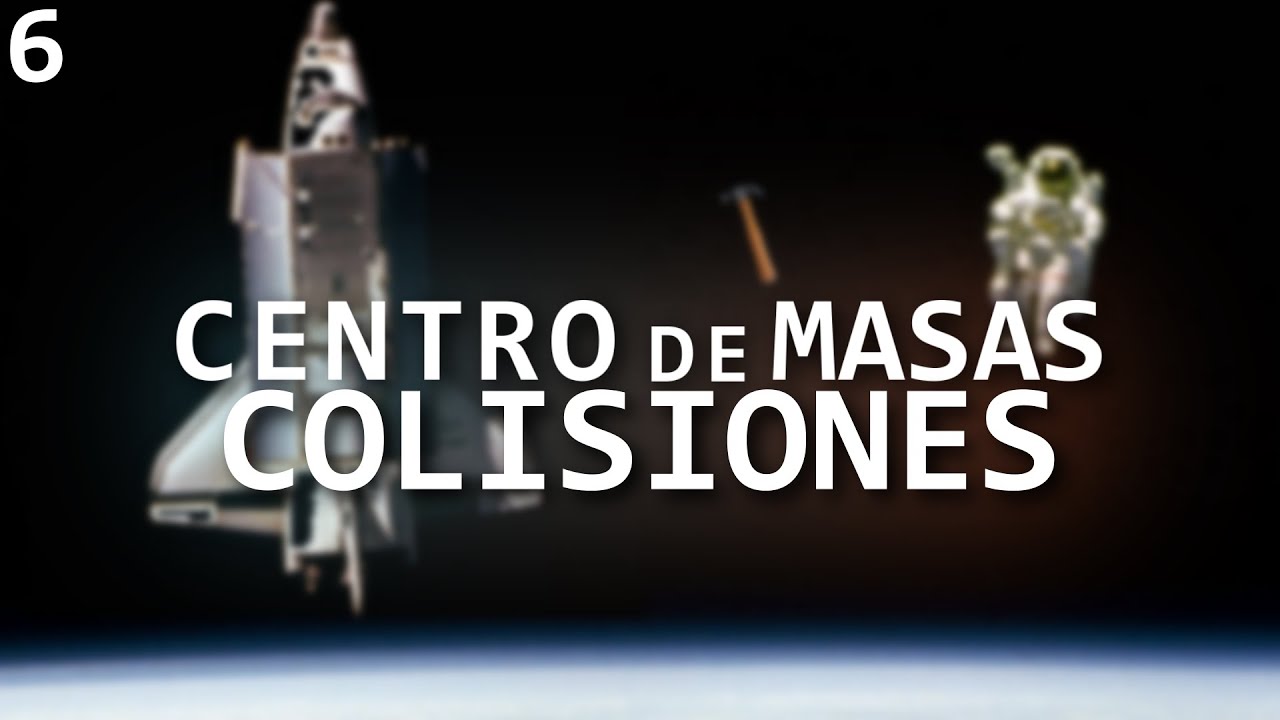 La FÍSICA de las COLISIONES