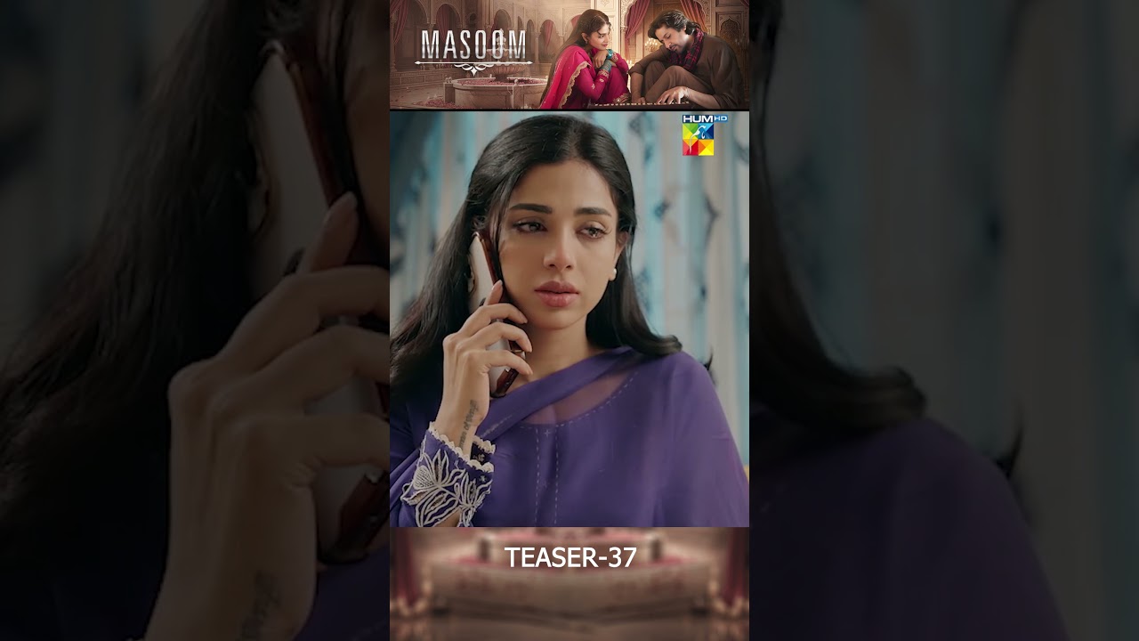 Masoom Ep 37 Teaser - [ Imran Ashraf - Sonya Hussayn & Sidra Niazi ] - HUM TV