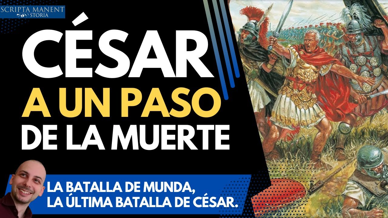 La batalla de Munda: César a un paso de la muerte