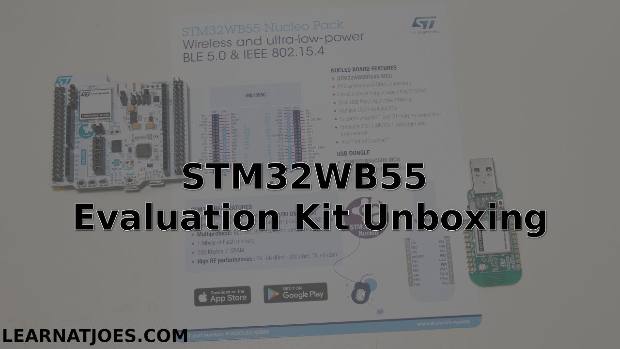 [LEARN AT JOES] Bluetooth Low Energy STM32WB55 Eval Kit Unboxing
