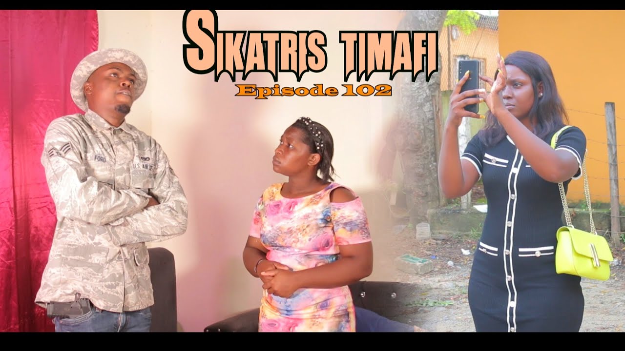 Sikatris Timafi Epizod 102/Nouvo Feyton Ayisyen 2025/Meilleur Film Haitien Complet 2025.Istwa tris😭.