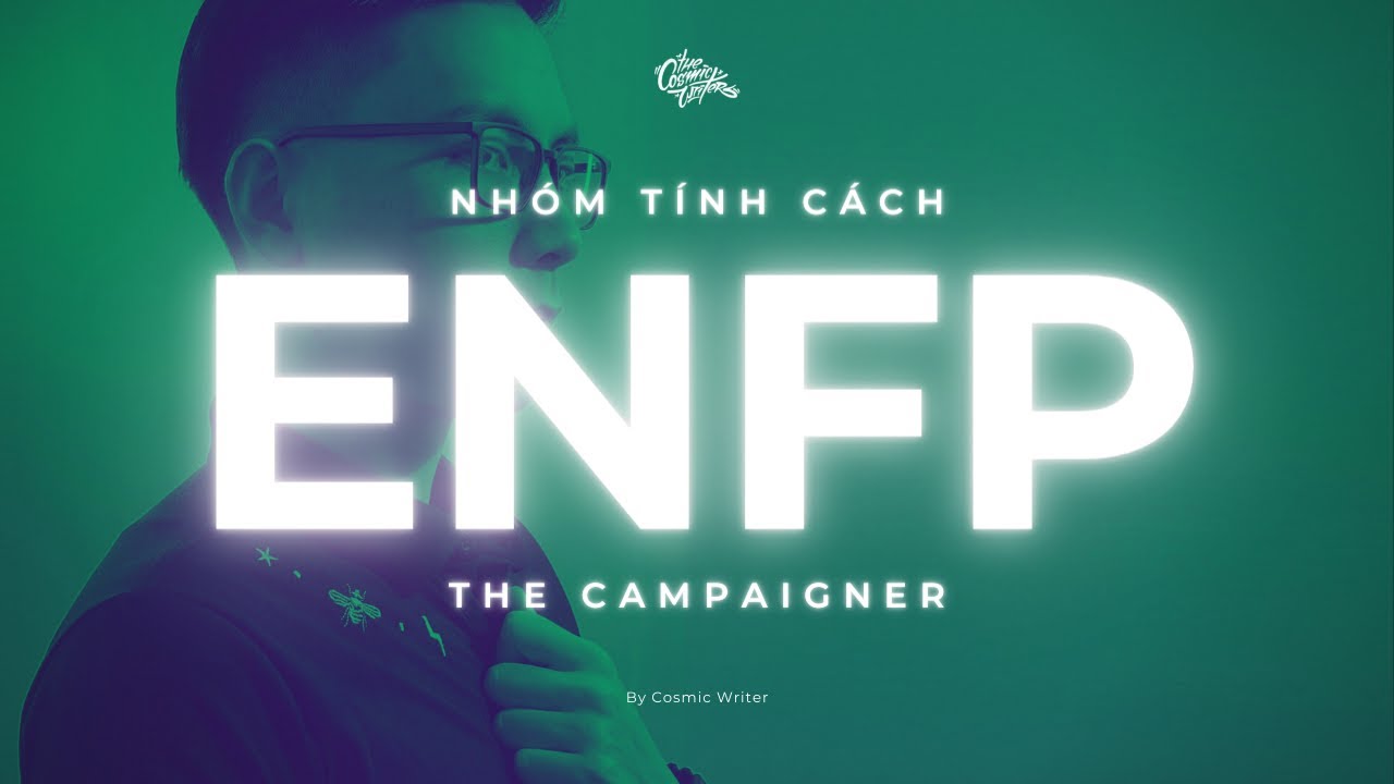 Nh&oacute;m t&iacute;nh c&aacute;ch ENFP (campaigner) | MBTI types ✨