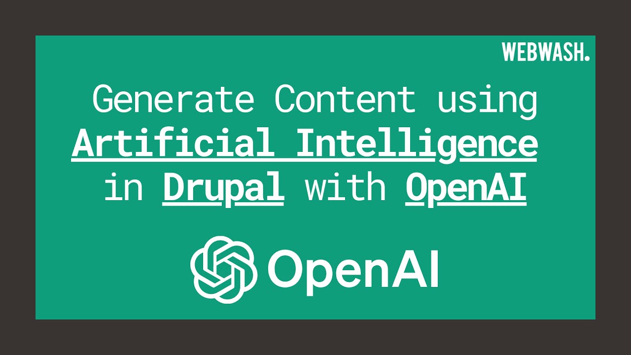 How to Generate Content using Artificial Intelligence in Drupal with OpenAI