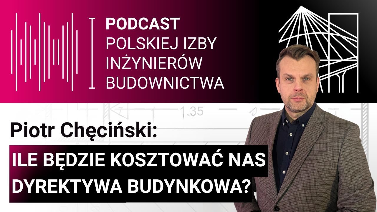Ile będzie kosztować nas dyrektywa budynkowa? Piotr Chęciński w Rozmowie Tygodnia
