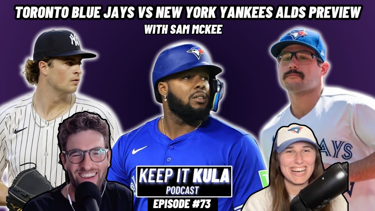 TORONTO BLUE JAYS VS NEW YORK YANKEES FULL ALDS PREVIEW!!!! With Sam McKee.....Episode 73