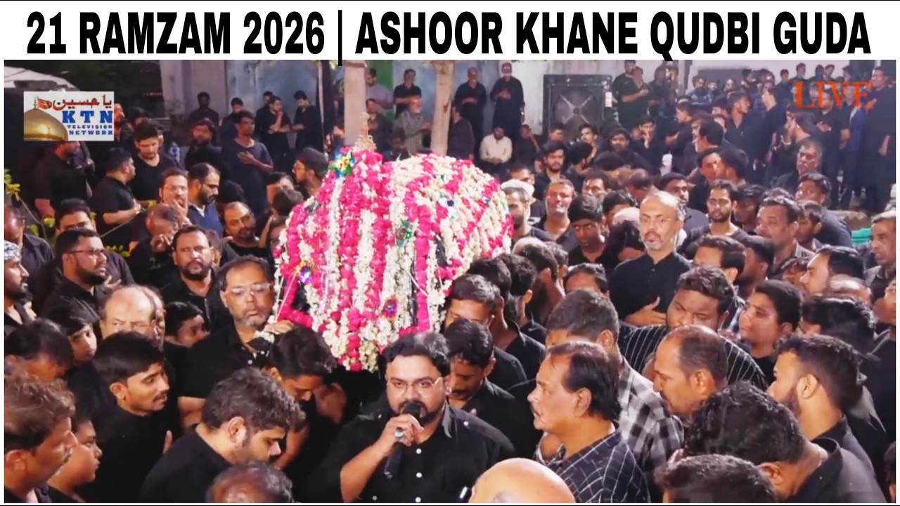 LIVE MAJLISE SHAHADAT E MOULA E KAYENAT a.s 21 RAMZAN 2026 @ ASHOOR KHANE QUDBI GUDA