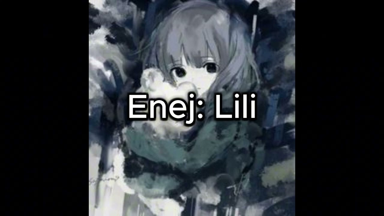 Enej Lili slowed+reverb