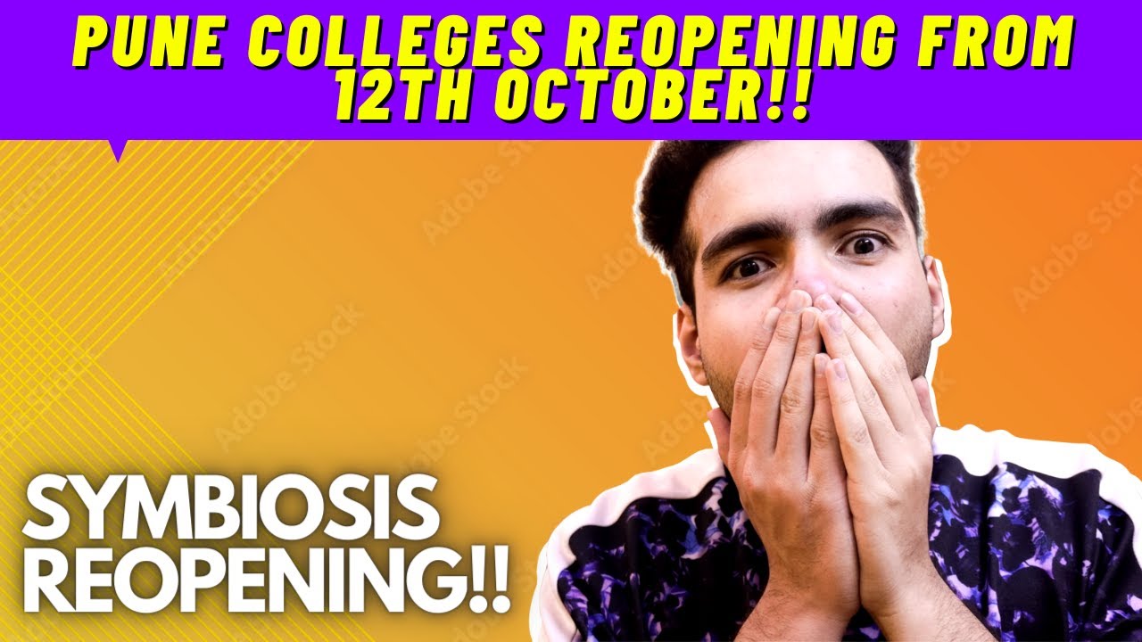 Symbiosis Reopening🔥💯 | Pune Colleges and Universities Reopening From 12th October | Symbiosis Pune