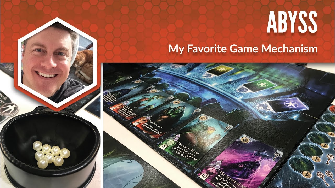 Abyss: My Favorite Game Mechanism