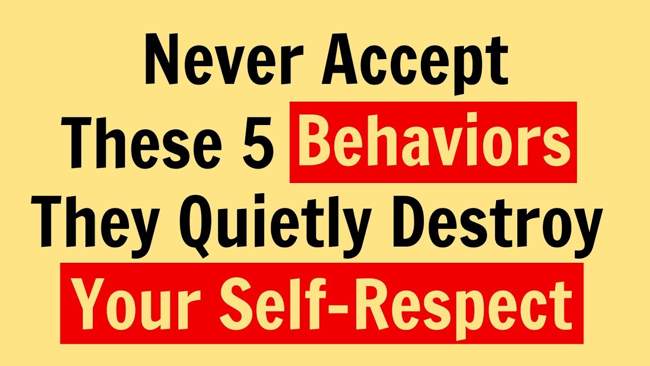 Never Accept These 5 Behaviors — They Quietly Destroy Your Self-Respect | Psychology Facts