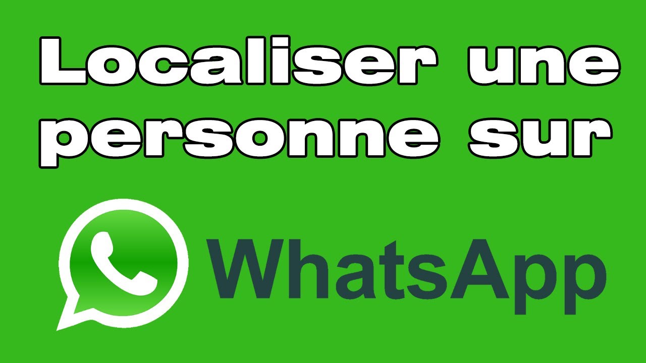 Comment localiser une personne sur WhatsApp gr&acirc;ce &agrave; la localisation en direct !