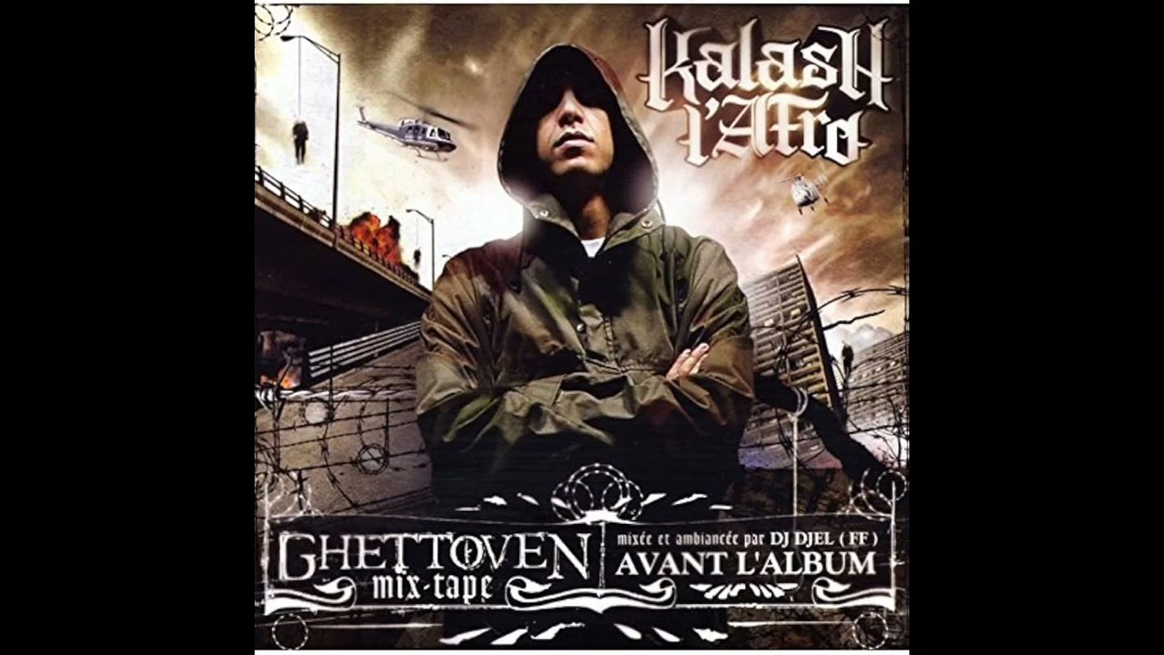 09 - KALASH L'AFRO - KALASHNIKOV (MIXÉ  ET AMBIANCÉ PAR DJ DJEL) - GHETTOVEN MIX-TAPE