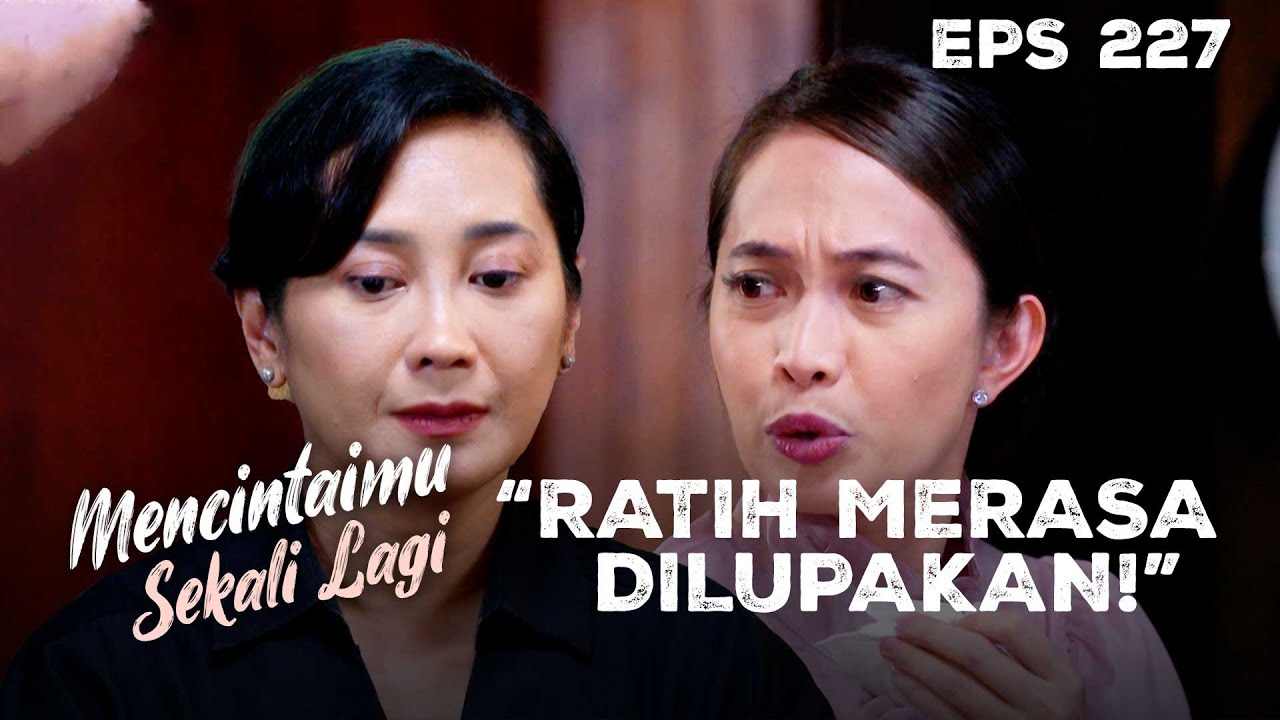 RATIH IRI HATI! Saat Lihat Kedekatan Arini & Mitha | MENCINTAIMU SEKALI LAGI | Eps 227 Part 2