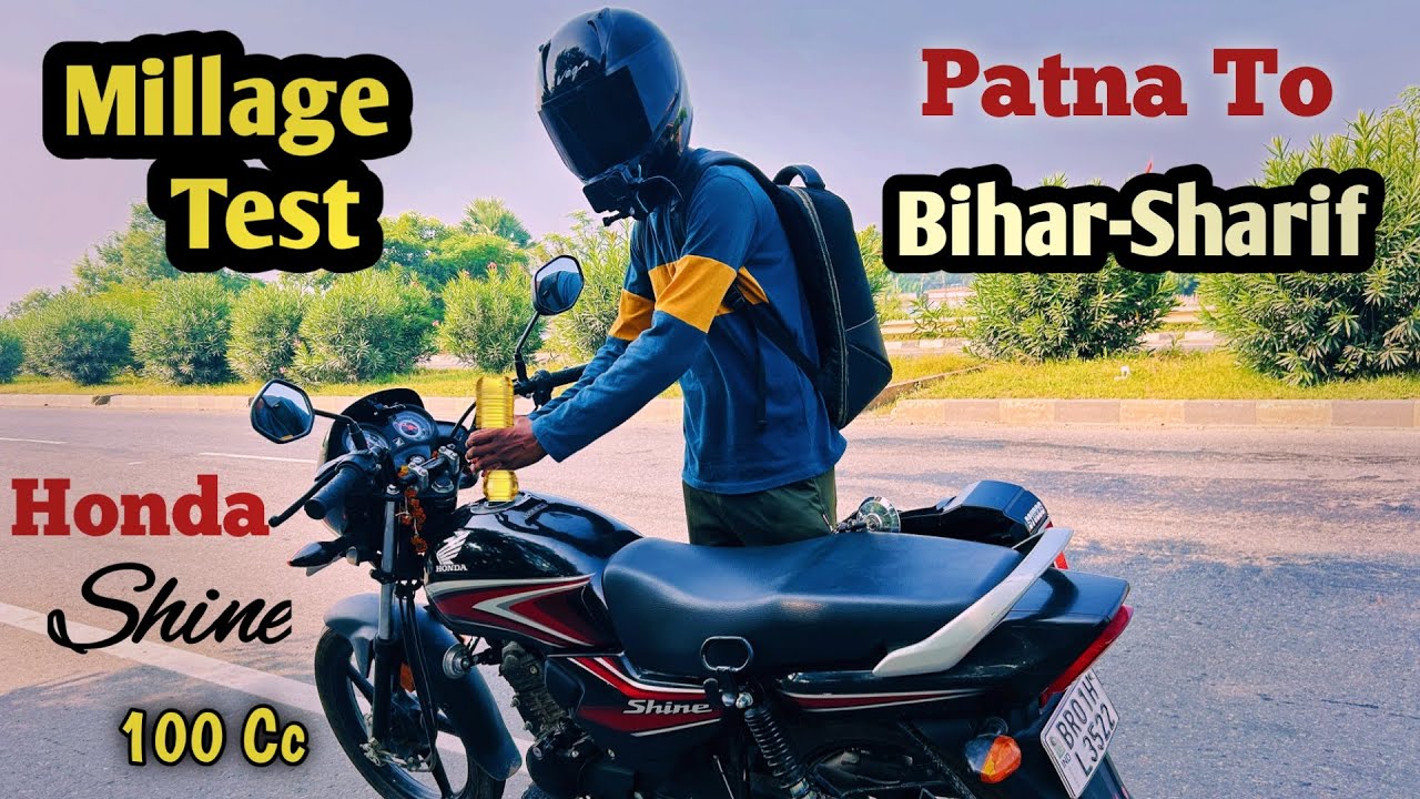 Honda Shine 100 Mileage Test | Patna to Bihar Sharif Ride | shine 100 mileage | Mileage Test