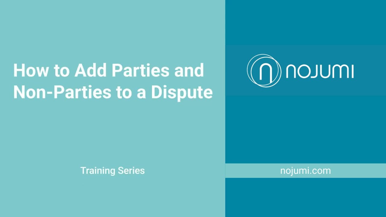 How to Add Parties and Non Parties to a Dispute