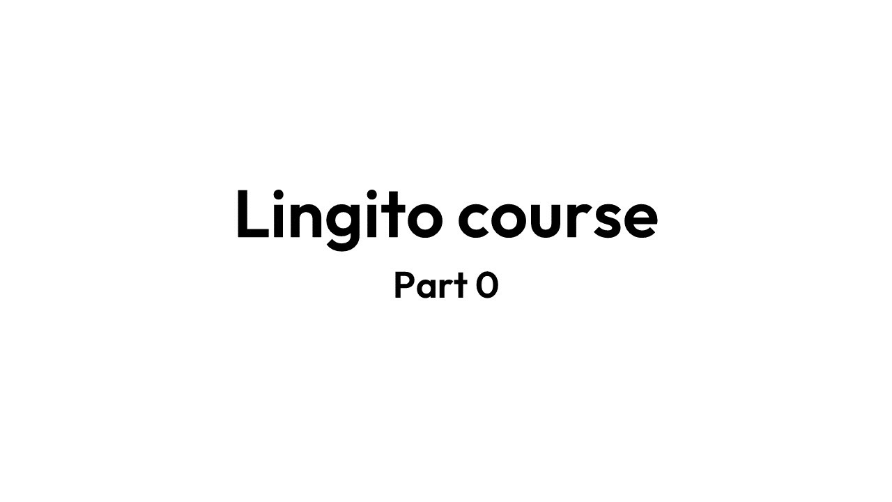 Lingito course 0