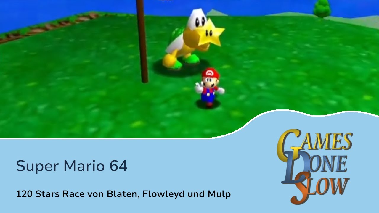 Games Done Slow 2013: Das Comeback - Super Mario 64 (120 Star) von Blaten, Flowleyd und Mulp