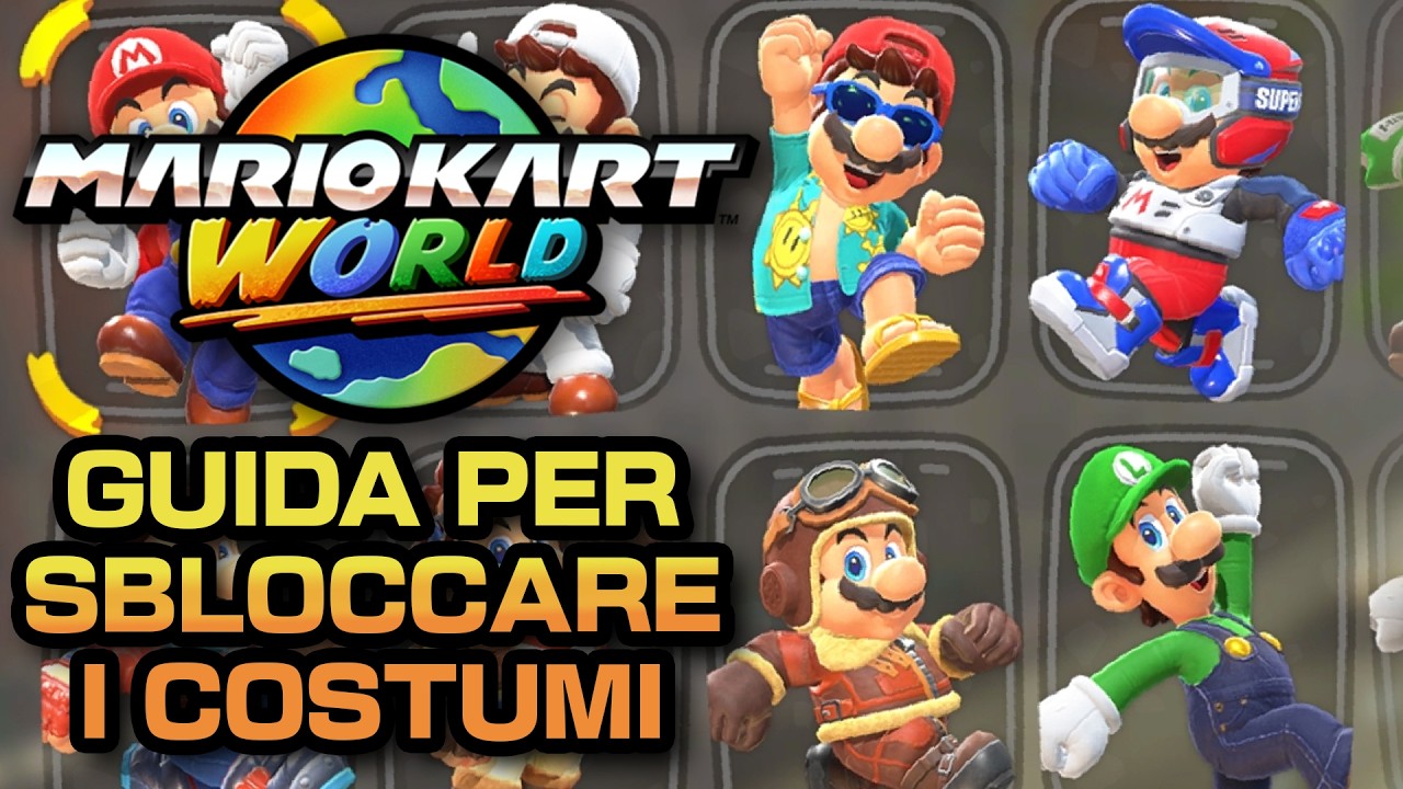 Mario Kart World: GUIDA per SBLOCCARE TUTTI i COSTUMI