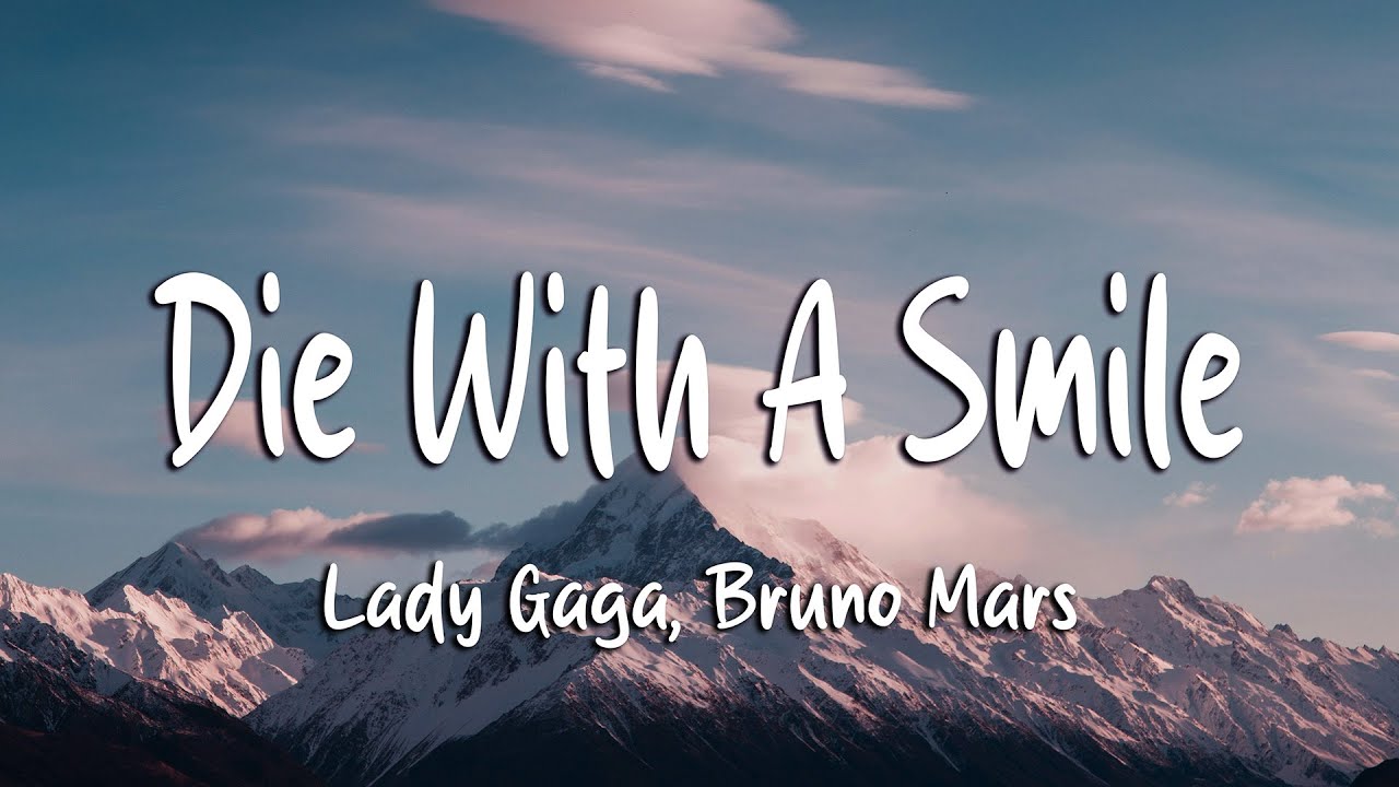 Lady Gaga, Bruno Mars - Die With A Smile (Lyrics)