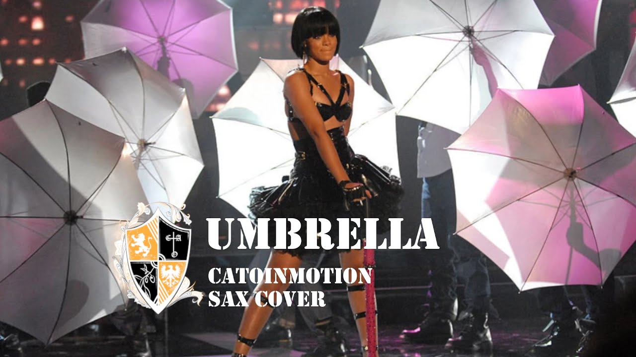 Rihanna ft. JAY-Z - Umbrella - CATOINMOTION Saxophone Cover