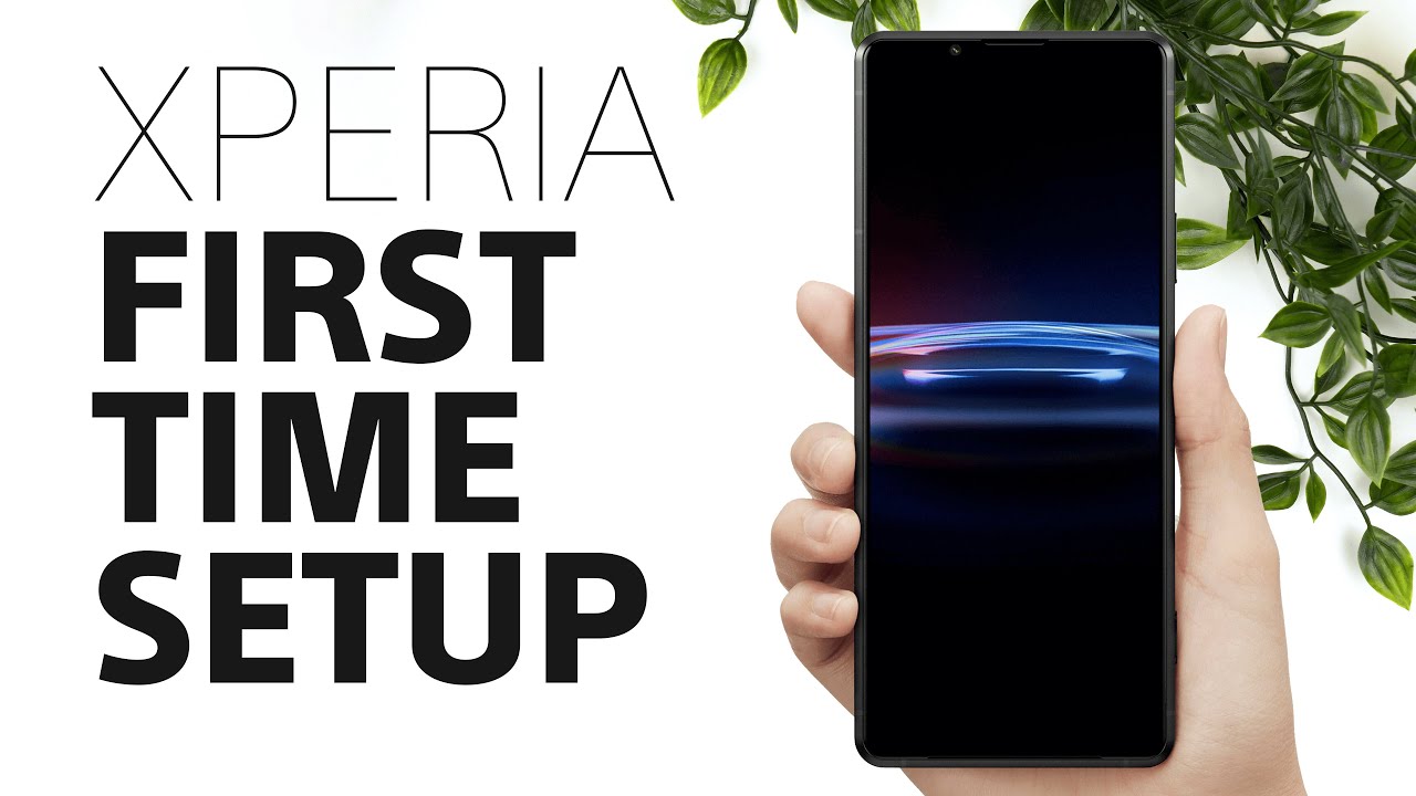 How To: Sony Xperia First-Time Setup