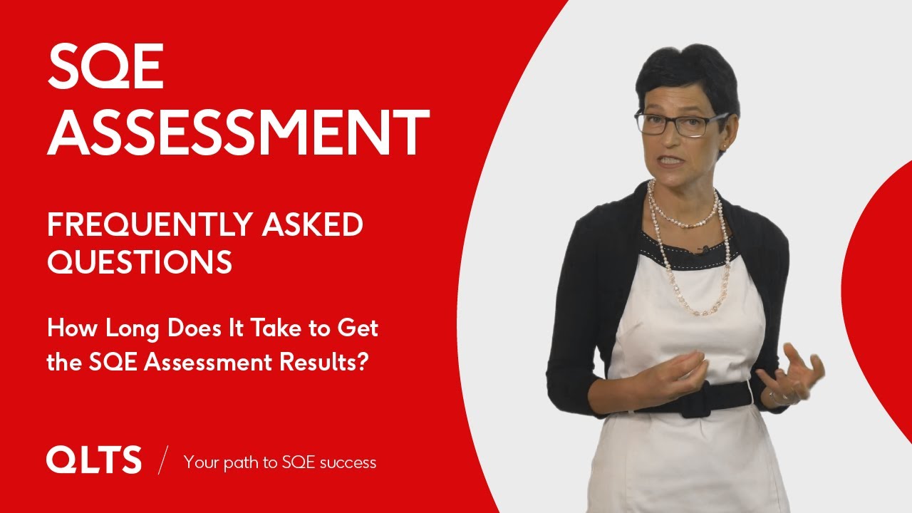 How long does It take to get the SQE assessment results?