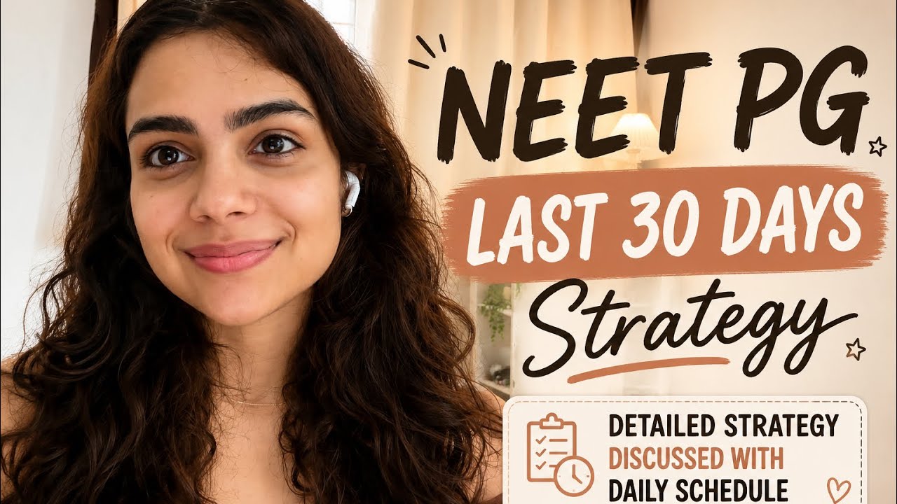 Last 30 Days to NEET PG 2026: Daily Schedule + Revision Strategy🔥| AIR155