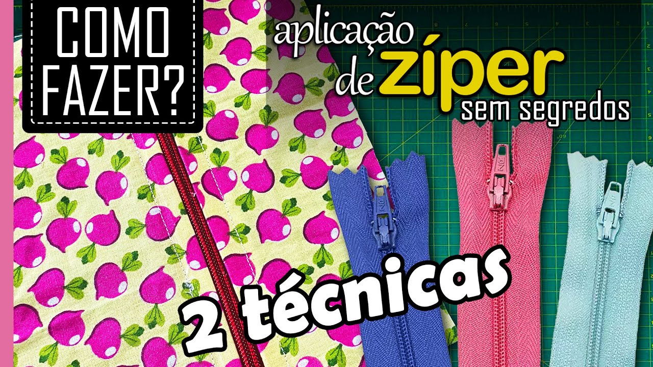 2 Técnicas Incríveis Para Fazer Aplicação de Zíper Com Perfeição [aplicação de zíper passo a passo]