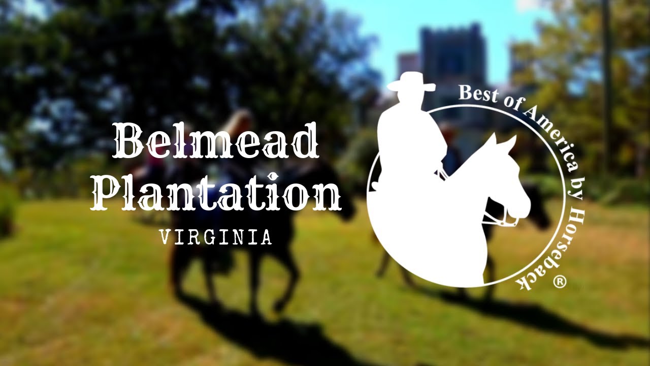 Belmead Plantation - VA