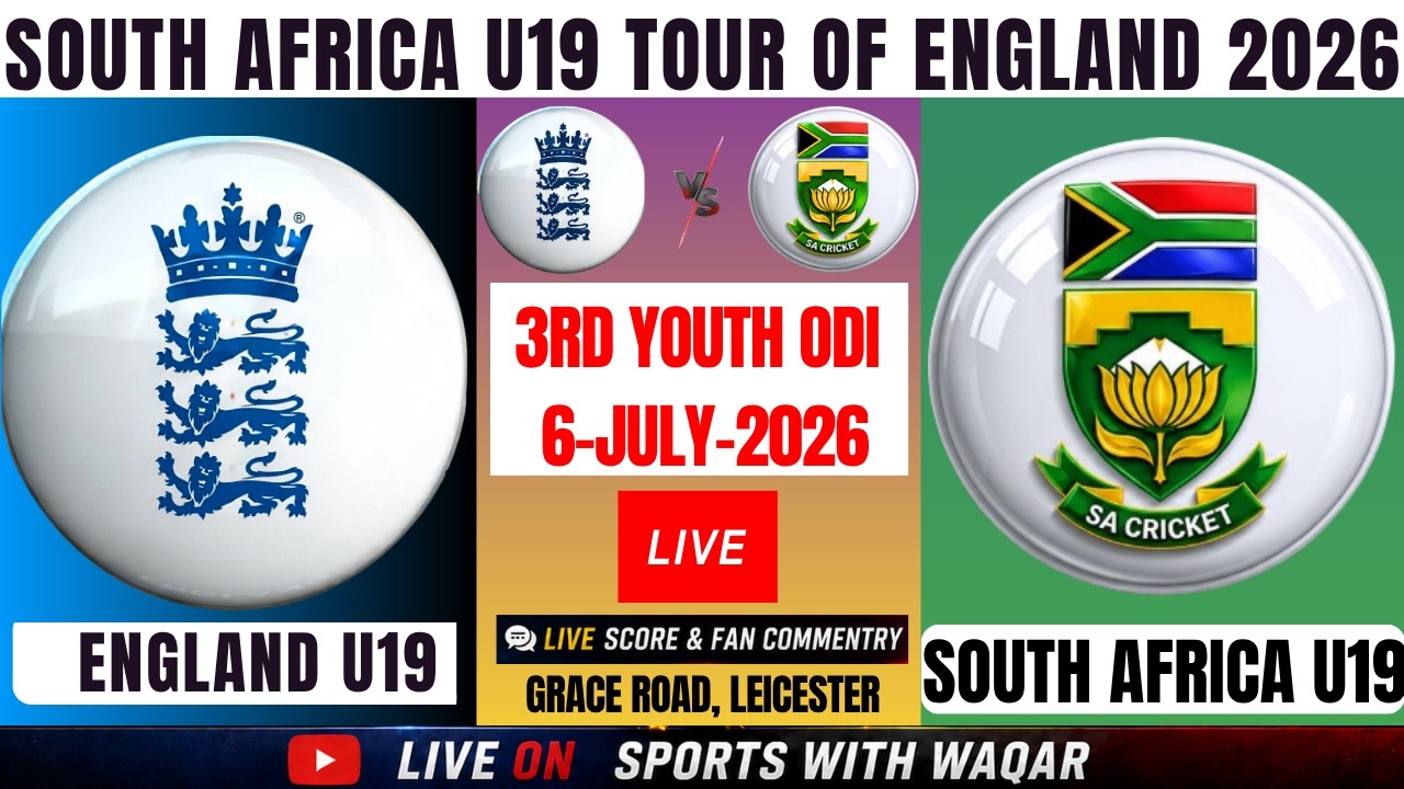 South Africa U19 vs England U19 | South Africa U19 Tour of England | SA U19 vs ENG U19 Live Score