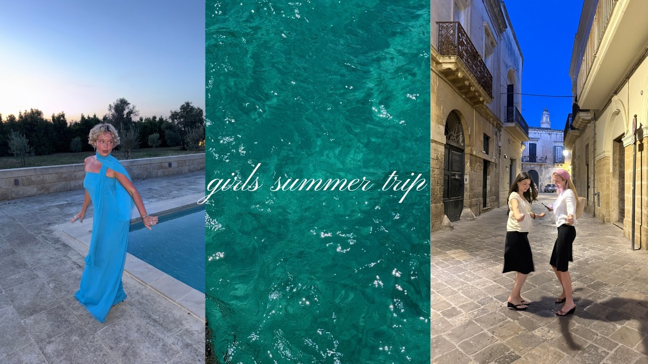Little Diary: girls' trip, Puglia and an Italian summer