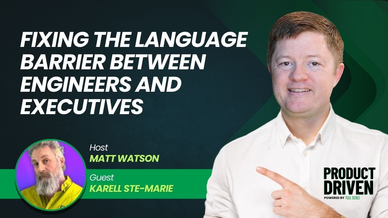 Fixing the Language Barrier Between Engineers and Executives with Karell Ste Marie of The Serious CT