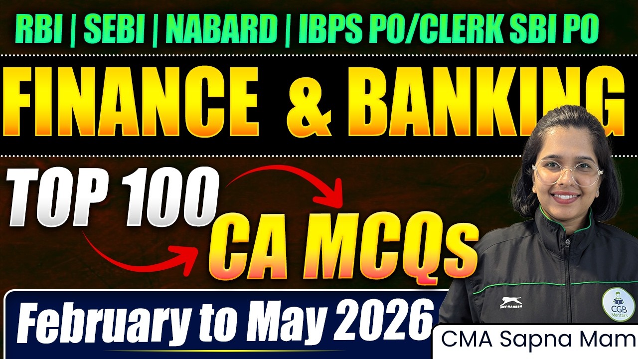 RBI Grade B 2026 | Top 100 Finance & Banking CA MCQs 🔥 | Feb to May 2026 Revision