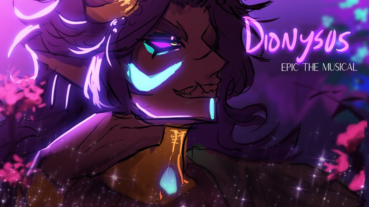 Dionysus - GOD GAMES || EPIC: The Musical / [Fan song] - animatic