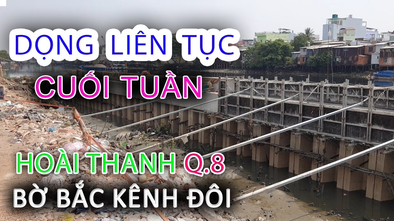 Quay lại DỌNG ẦM ẦM Bờ Bắc Kênh Đôi HOÀI THANH Quận 8 - Sài Gòn ngày nay