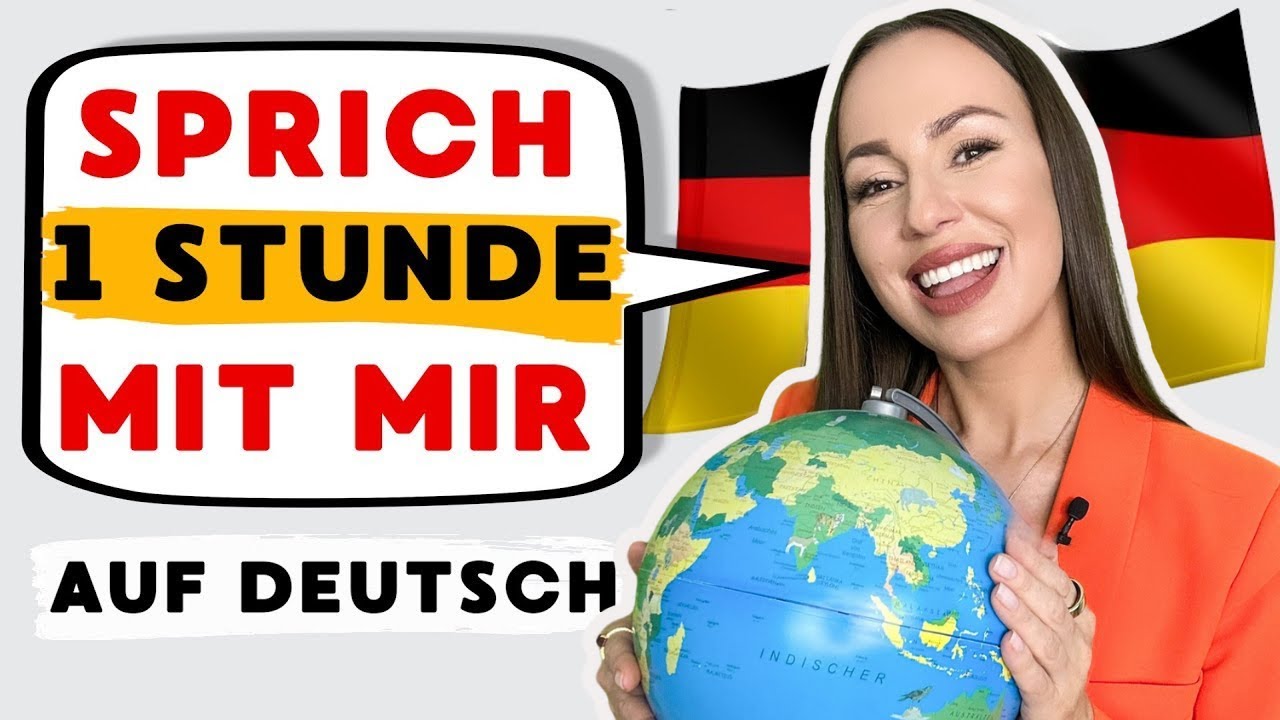 🗣️Sprich mit mir: 1 Stunde Deutsch lernen (verbessere deinen Wortschatz und Aussprache)