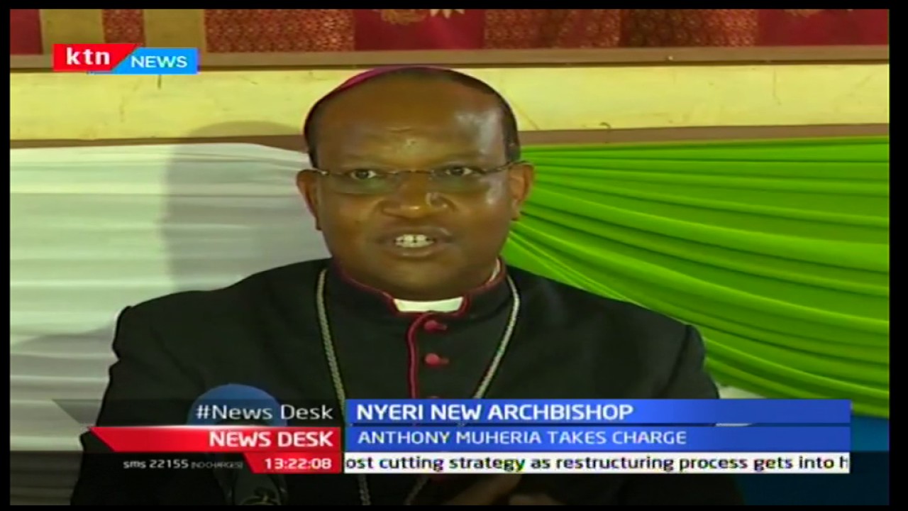 Nyeri's new Archbishop Antony Muheria Ngugi takes over from Archbishop Peter Kairo