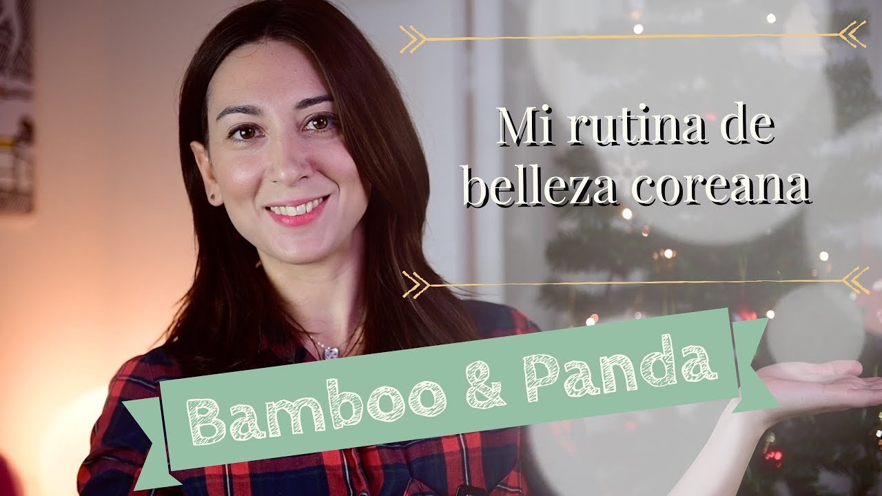 Mi rutina de belleza coreana