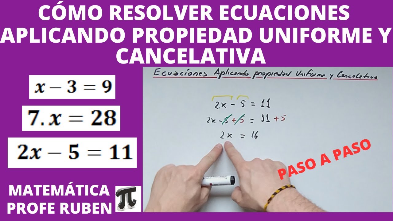 Cómo resolver Ecuaciones con propiedad uniforme y cancelativa