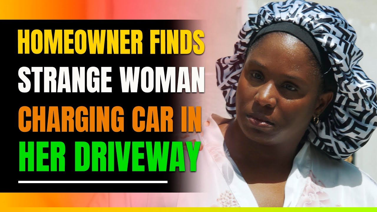 Homeowner Finds Strange Woman In Her Driveway.