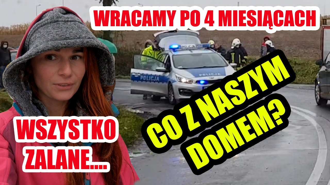 CO Z NASZYM DOMEM? wracamy po 4 miesiącach...