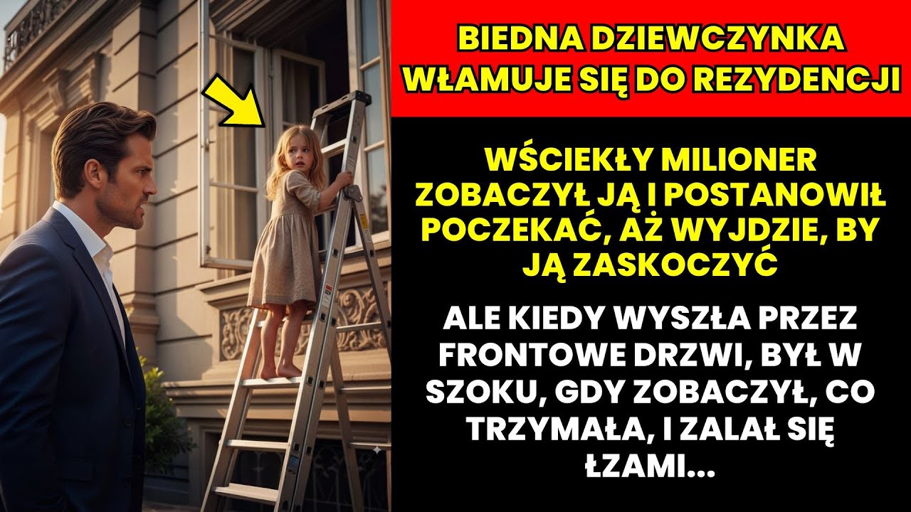 MILIONER WIDZI BIEDNĄ DZIEWCZYNĘ WŁAMUJĄCĄ SIĘ DO JEGO DOMU, ALE KIEDY POZNAJE POWÓD, ZALAMUJE SIĘ…
