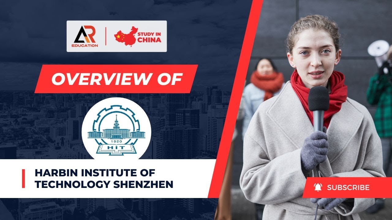 Overview Harbin University of Technology Shenzhen | AR Education | Study In China | 2024