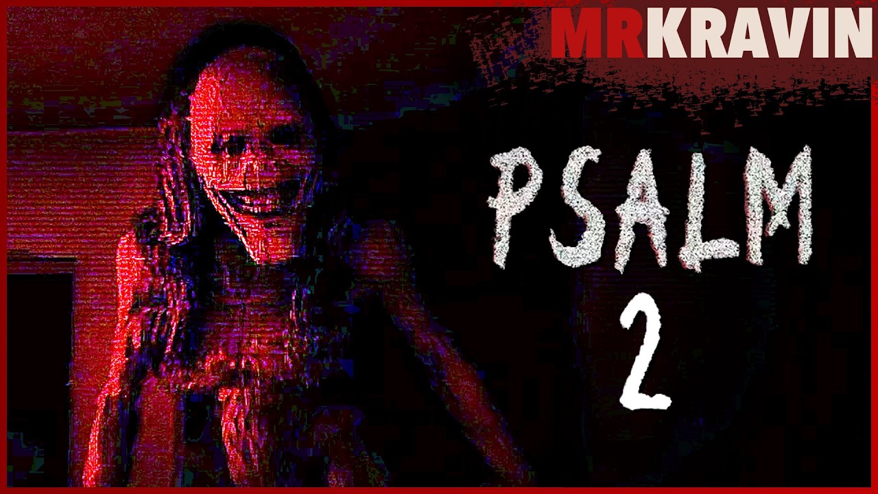 PSALM 2 &mdash; пугающее продолжение жуткого инди-хоррора | Полное прохождение