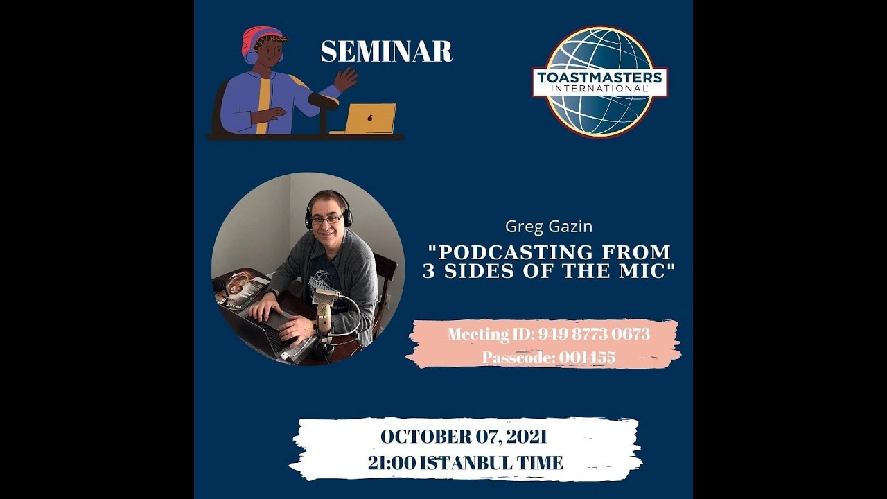 Podcasting from 3 sides of the Mic (Educational - Toastmasters - Turkey)