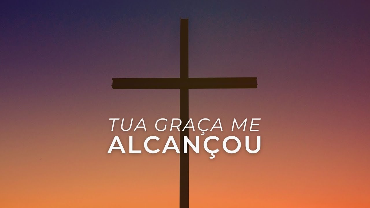 Sara Luz - Tua gra&ccedil;a me alcan&ccedil;ou