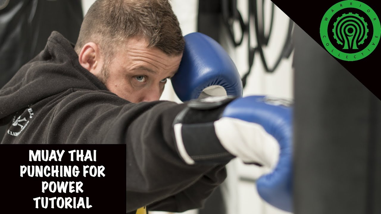 Muay Thai Punching for Power Tutorial
